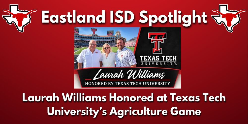 EISD Spotlight: Laurah Williams Honored at Texas Tech University's Agriculture Game!