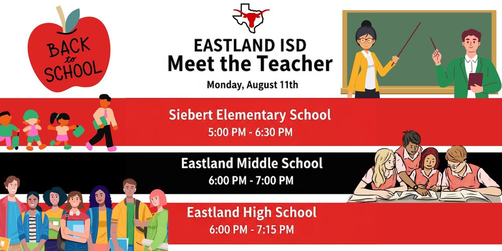 Eastland ISD Meet the Teacher!