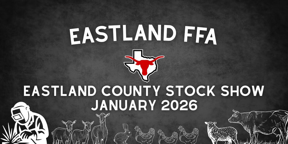 Eastland FFA, Eastland County Stock Show, January 2026