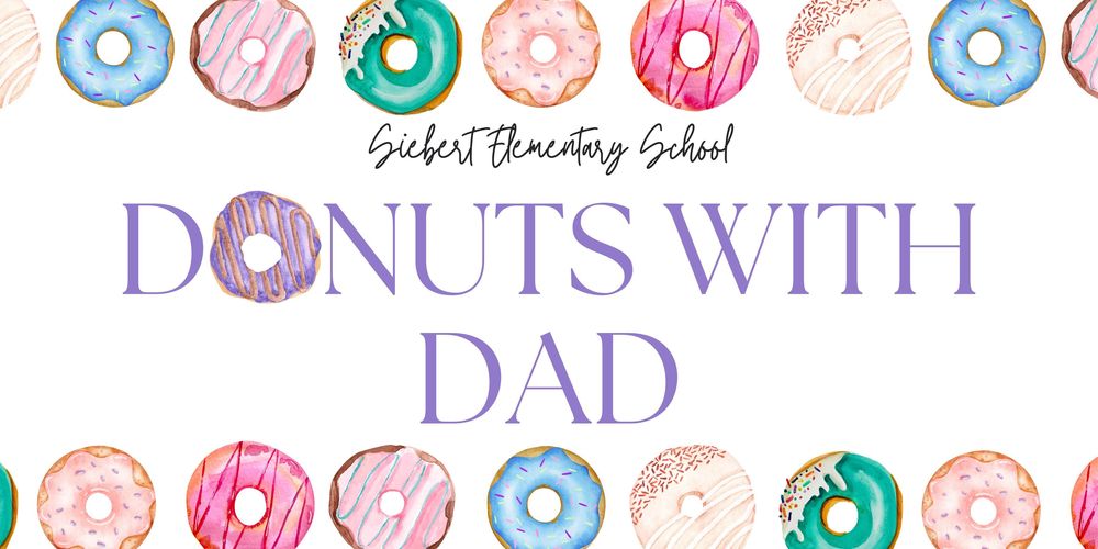 Siebert Elementary School, Donuts with Dad
