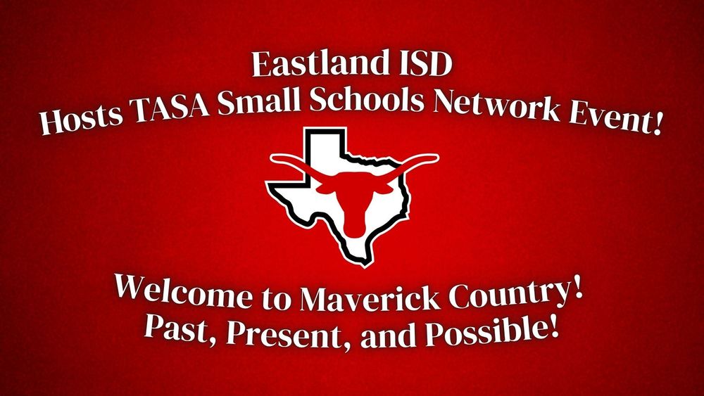 EISD to Host Prestigious TASA Small Schools Network Event