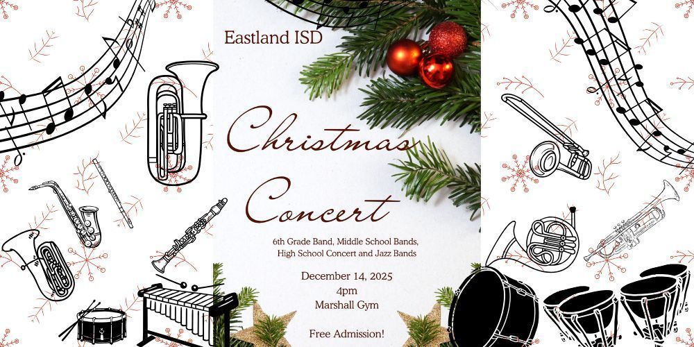 EISD Bands Christmas Concert, December 14th, 4 PM, Marshall Gym