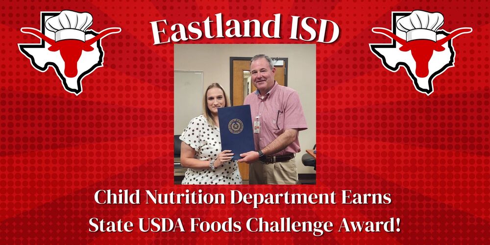 EISD: Child Nutrition Department Earns State USDA Foods Challenge Award!