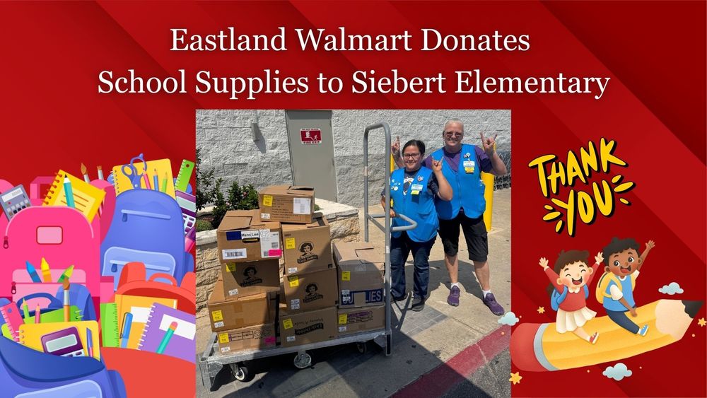 Eastland Walmart Donates School Supplies to Siebert Elementary
