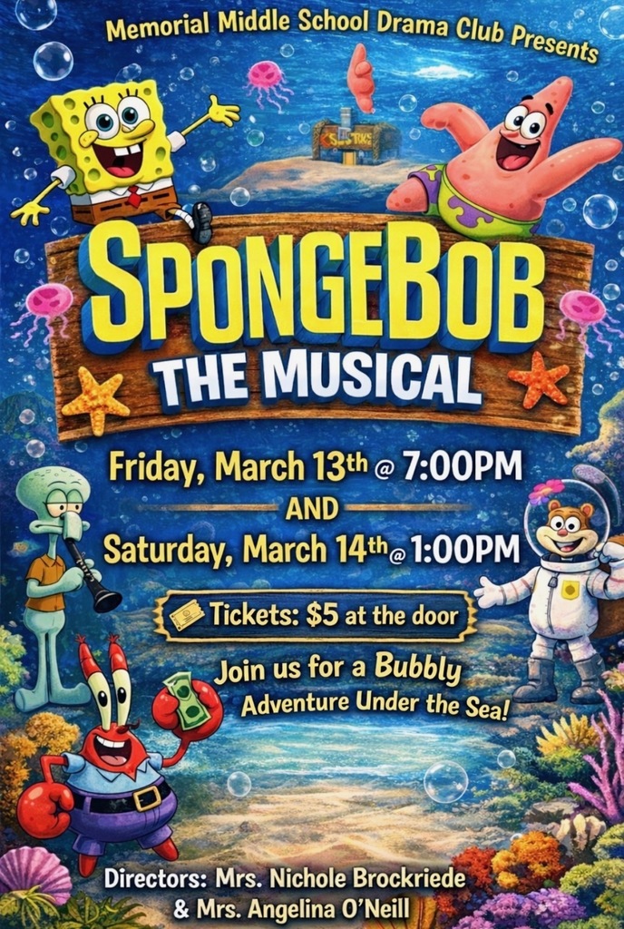 Memorial Middle School Drama Club presents Spongebob the Musical