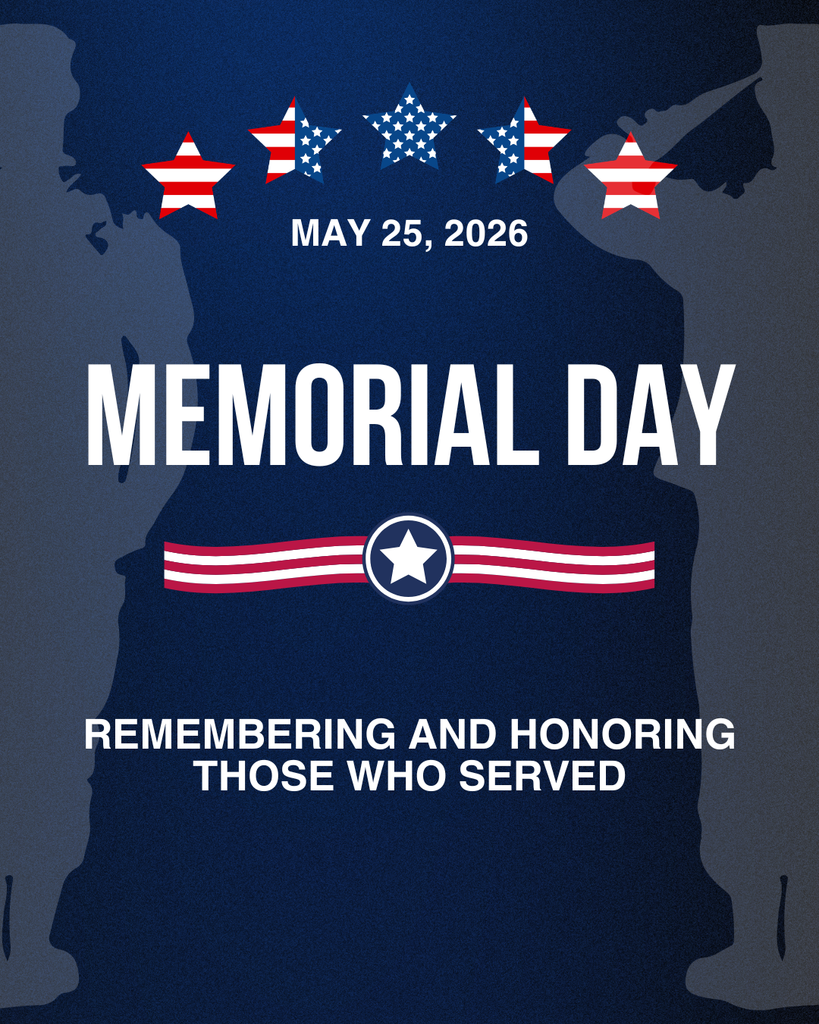May 25, 2026 is Memorial Day. Remembering and honoring those who served.