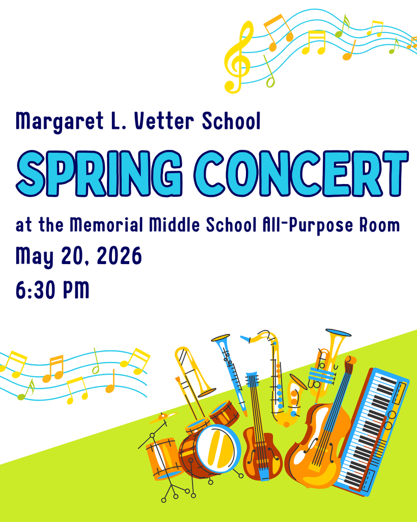 Margaret L. Vetter School Spring Concert at the Memorial Middle School All-Purpose Room, May 20, 2026, 6:30 PM