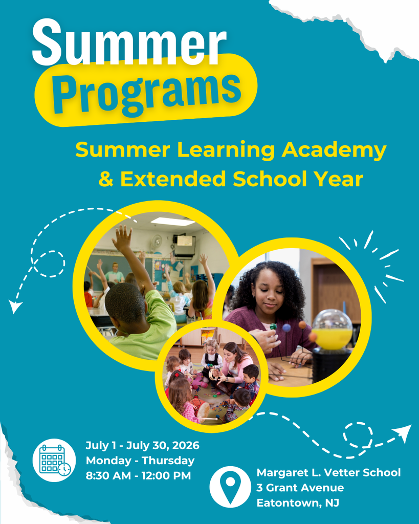Summer Programs - Summer Learning Academy & Extended School Year - July 1 - July 30, 2026, Monday - Thursday, 8:30 AM - 12:00 PM - Margaret L. Vetter School, 3 Grant Avenue, Eatontown, NJ