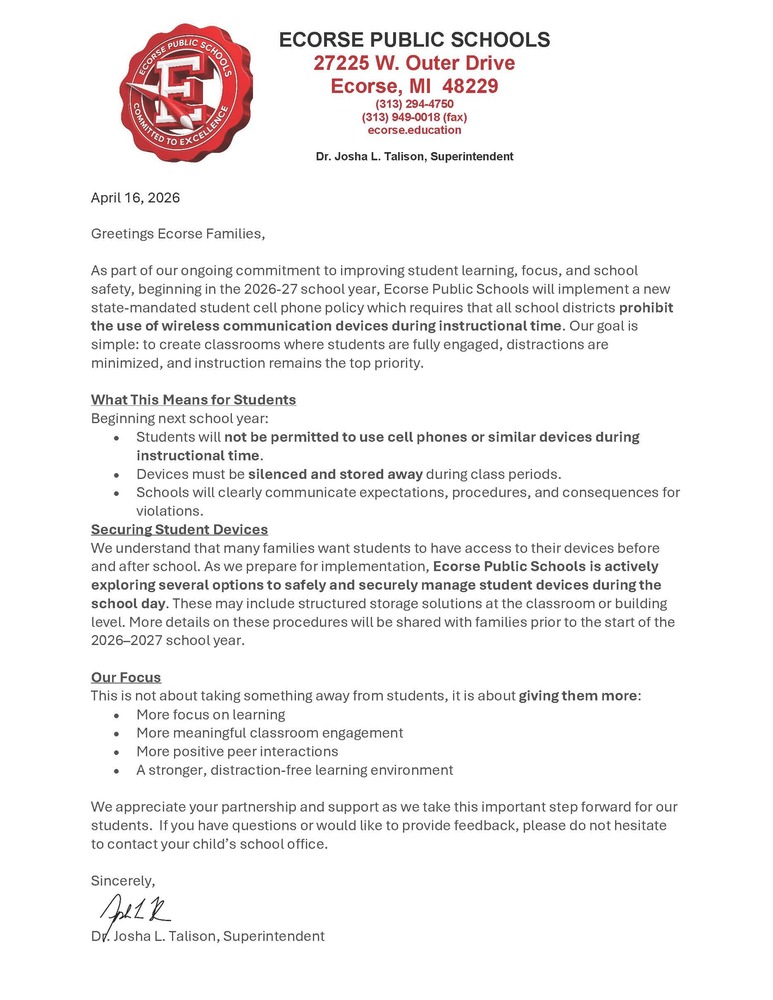 Letter from Ecorse Public Schools informing families that beginning in the 2026–2027 school year, student use of cell phones and other wireless devices will be prohibited during instructional time. The policy follows new Michigan law, allows limited exceptions for medical, educational, and emergency purposes, and states that the district is exploring secure options for storing student devices during the school day. Contact information is provided for questions.