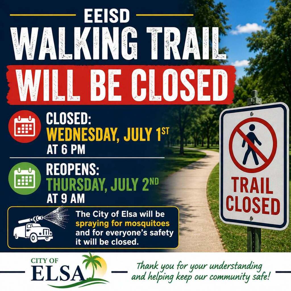 EEISD Walking Trail Closure Notice 🚨 For the safety of our community, the EEISD Walking Trail will be temporarily closed while the City of Elsa conducts mosquito spraying. 📅 Closed: Wednesday, July 1st at 6:00 PM ✅ Reopens: Thursday, July 2nd at 9:00 AM Thank you for your understanding and cooperation as we help keep our community safe. 🐝🖤💛