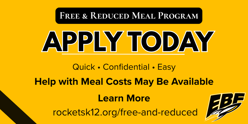 Gold and black EBF Schools graphic promoting the Free & Reduced Meal Program. Large headline reads "Apply Today." Text states, "Quick • Confidential • Easy" and "Help with Meal Costs May Be Available." A call to action reads "Learn More" with the website rocketsk12.org/free-and-reduced. The EBF Rockets logo appears in the lower-right corner.