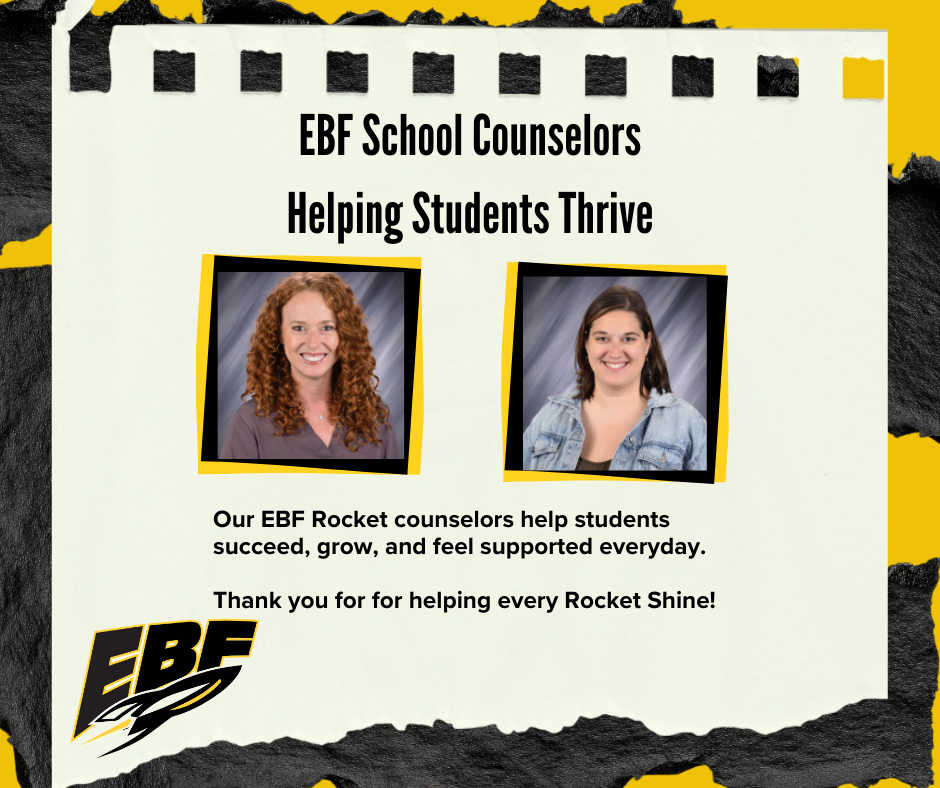 EBF School Counselors appreciation graphic featuring two smiling school counselors’ portrait photos under the heading “Helping Students Thrive,” with text thanking them for supporting student success and an EBF Rocket logo on a black, white, and yellow background.