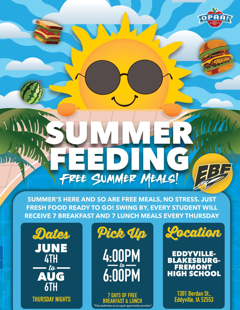 Colorful flyer showing a smiling sun wearing sunglasses above a pool with palm leaves, clouds, and food illustrations (sandwich, burger, watermelon). Large text reads “Summer Feeding – Free Summer Meals!” Details include: June 4th to August 6th, Thursday nights, pickup from 4:00 PM to 6:00 PM, location at Eddyville-Blakesburg-Fremont High School, 1301 Berdan St., Eddyville, IA. Text notes students receive 7 breakfast and 7 lunch meals each week. Logos appear in the corners.