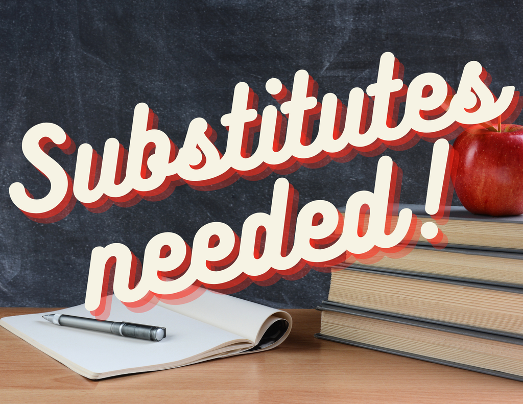 Substitutes needed!