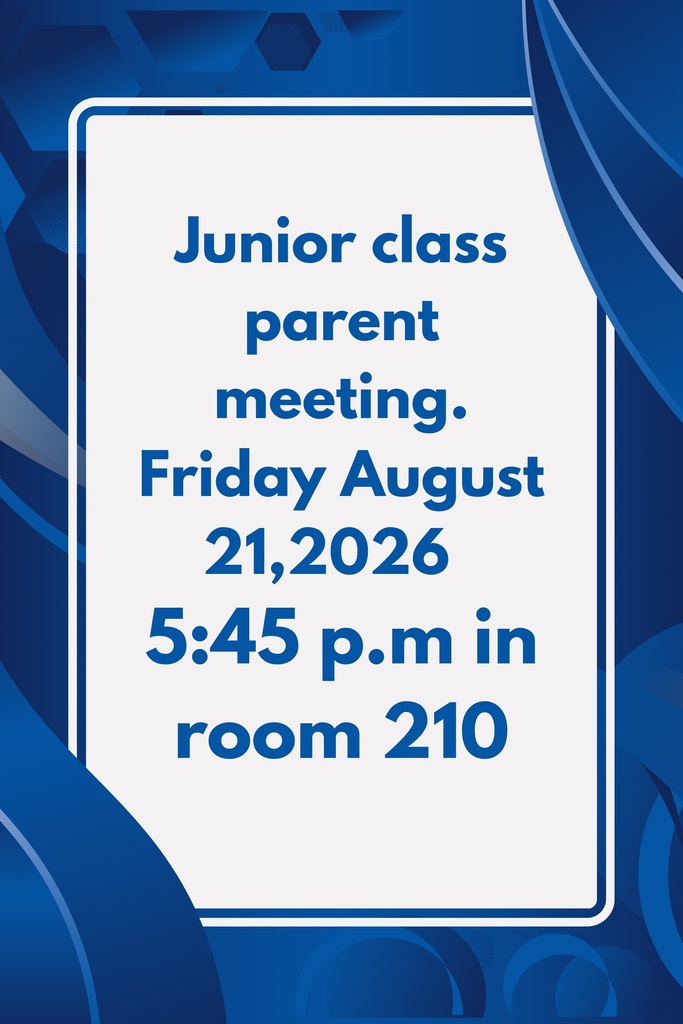 Junior class parent meeting.