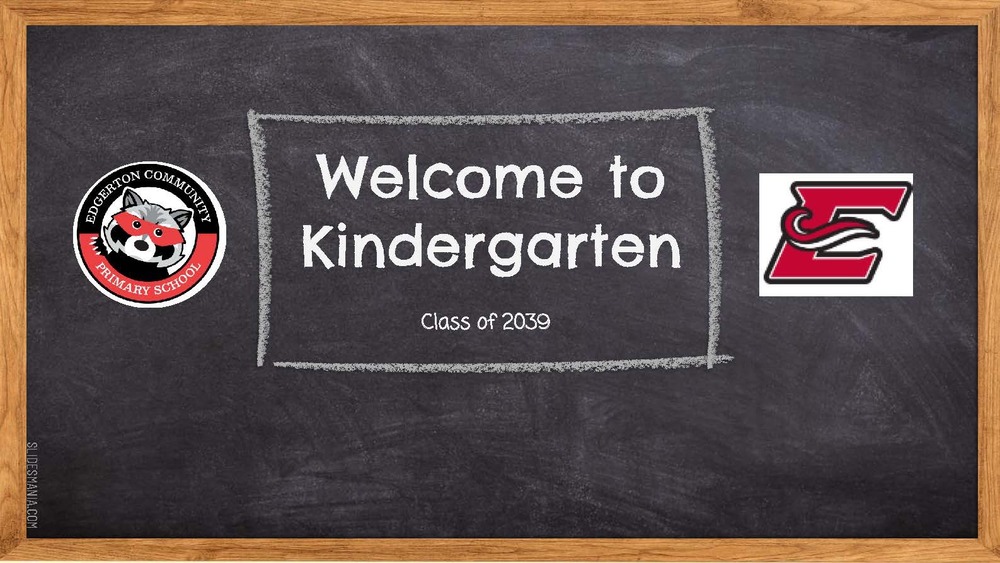 Welcome to Kindergarten - Class of 2039