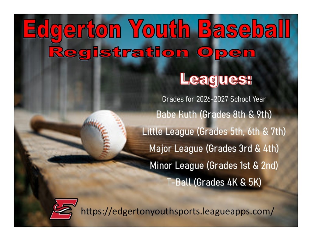 ⚾️ Registration Open ⚾️ https://edgertonyouthsports.leagueapps.com/  Leagues: Babe Ruth (Grades 8th & 9th) Little League (Grades 5th, 6th & 7th) Major League (Grades 3rd & 4th) Minor League (Grades 1st & 2nd) T-Ball (Grades 4K & 5K)  Grades for 2026-2027 School Year  Posted from Edgerton Youth Baseball - https://www.facebook.com/EdgertonYouthBaseball