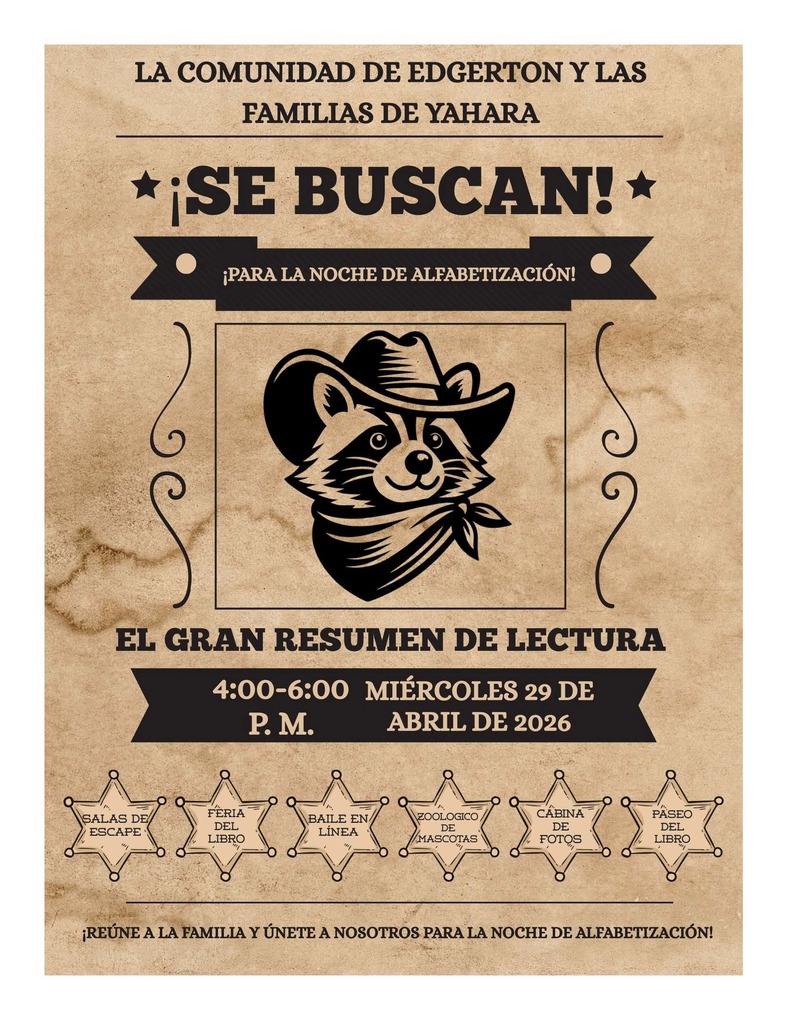 Un póster de estilo "Se Busca" del Oeste en papel marrón envejecido para "El Gran Resumen de Lectura", una Noche de Alfabetización. En el centro hay una ilustración de un mapache sonriente con sombrero de vaquero y pañuelo. El texto anuncia que se busca a la Comunidad de Edgerton y las Familias de Yahara para la Noche de Alfabetización el miércoles 29 de abril de 2026, de 4:00 PM a 6:00 PM. Seis iconos de estrellas de sheriff en la parte inferior enumeran las actividades: Salas de Escape, Feria del Libro, Baile en Línea, Zoológico de Mascotas, Cabina de Fotos y Paseo del Libro.