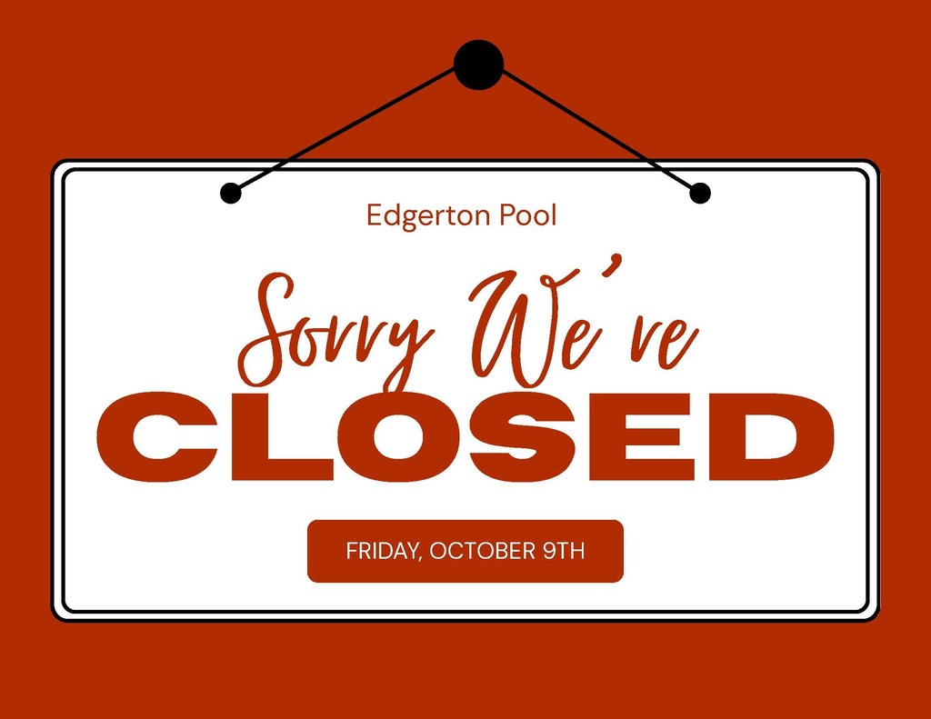 Edgerton High School pool closed October 9th.