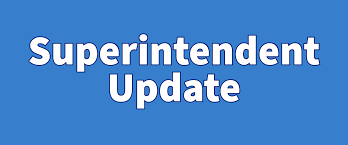 Superintendent Update
