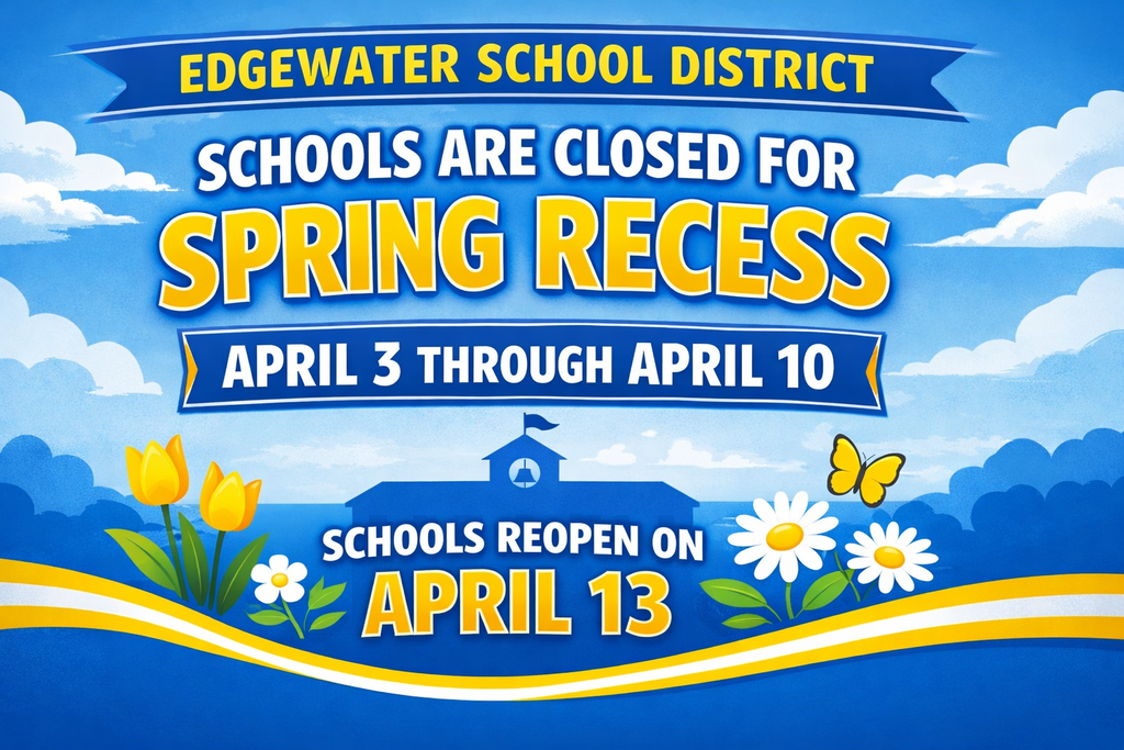 Spring Recess Reminder