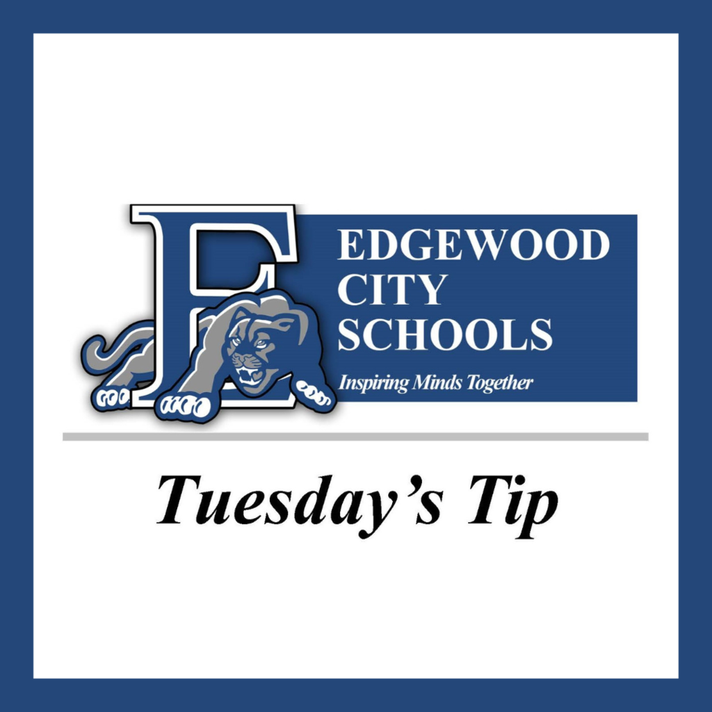 blue and white graphic with the block e and a cougar coming thorugh it that says edgewood city schools Tuesday's Tip 