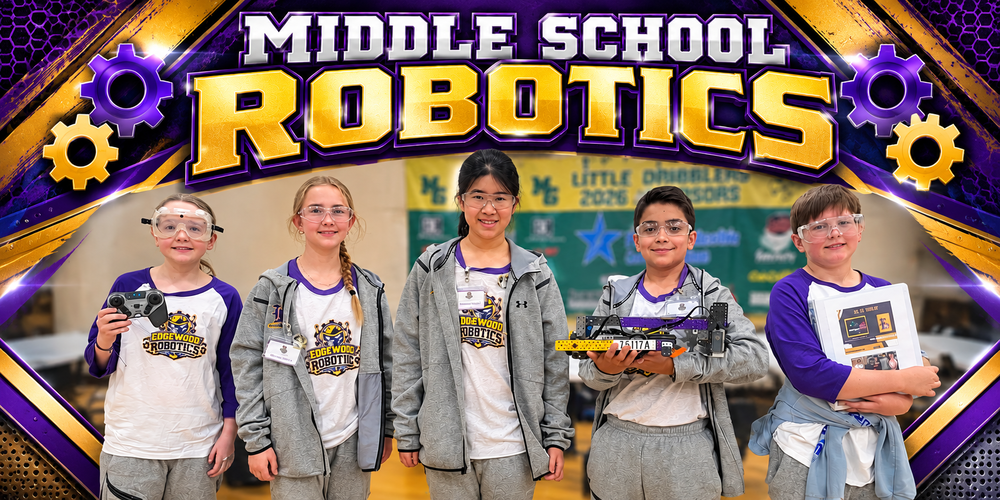 Five Edgewood Middle School Robotics students pose together at a robotics competition, wearing Edgewood Robotics shirts and safety goggles. One student holds a robot controller, while another displays their VEX IQ robot. A bold purple-and-gold graphic across the top reads “Middle School Robotics,” with decorative gears and a technology-themed border.