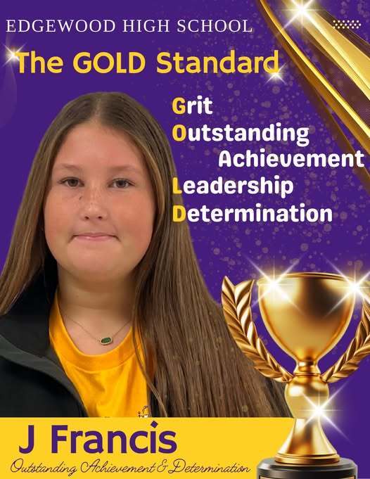 💜🏅 GOLD Standard Student Recognition 🏅💜 Edgewood High School is proud to recognize students who meet “The GOLD Standard” this year! ✨ 🌟 GOLD stands for: G – Grit O – Outstanding Achievement L – Leadership D – Determination