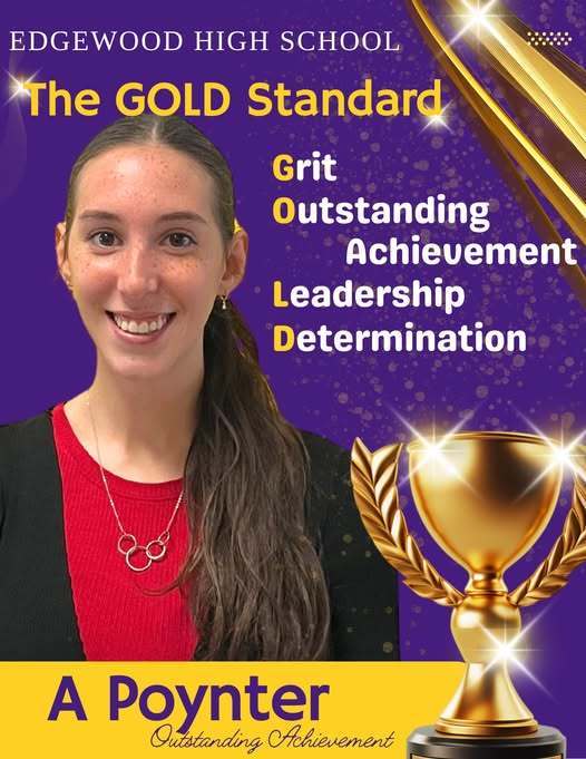 💜🏅 GOLD Standard Student Recognition 🏅💜 Edgewood High School is proud to recognize students who meet “The GOLD Standard” this year! ✨ 🌟 GOLD stands for: G – Grit O – Outstanding Achievement L – Leadership D – Determination