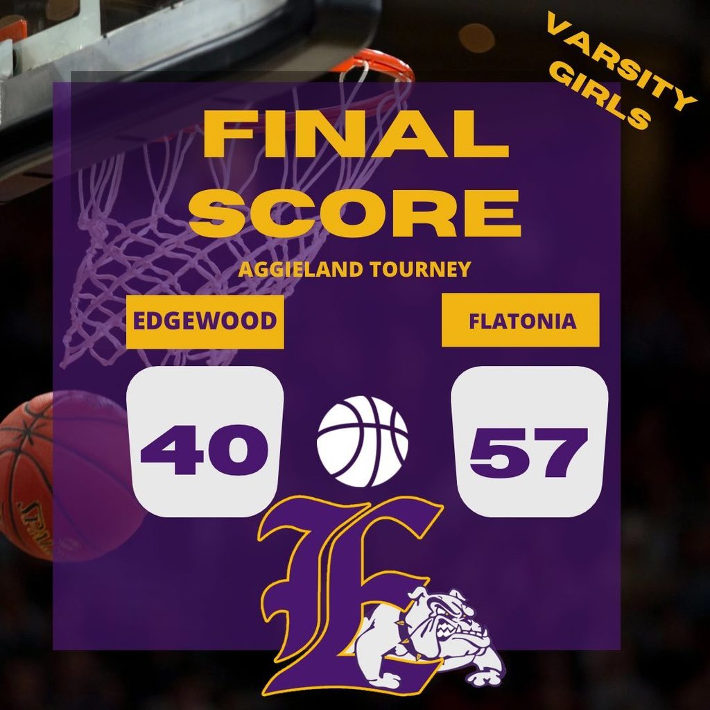 Dec 29 Game Results: Varsity Boys, Jayton Tourney: Edgewood 66, Seagraves 37 Varsity Girls, Aggieland Tourney: Edgewood 40, Flatonia 57 Varsity Girls, Aggieland Tourney: Edgewood 41, Bridge City 69