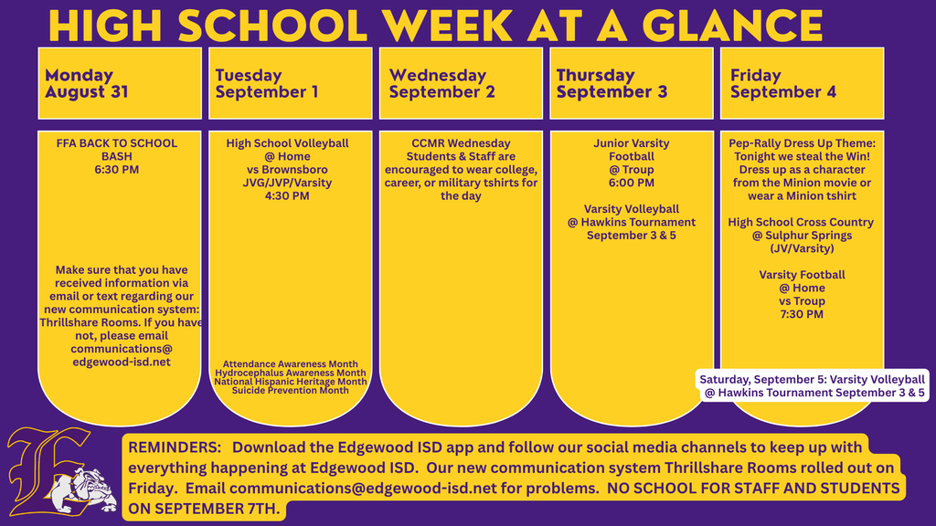 Four Edgewood ISD “Week at a Glance” calendars for August 31 through September 4, 2026, covering Elementary, Intermediate, Middle School, and High School. Calendars highlight weekly activities, athletics, CCMR Wednesday, Friday’s “Tonight We Steal the Win!” Minion-themed pep rally dress-up day, Thrillshare Rooms communication reminders, and upcoming events. Middle and High School calendars include volleyball, football, cross country, and FFA activities. All calendars remind families that there will be no school for staff or students on September 7. 💜💛