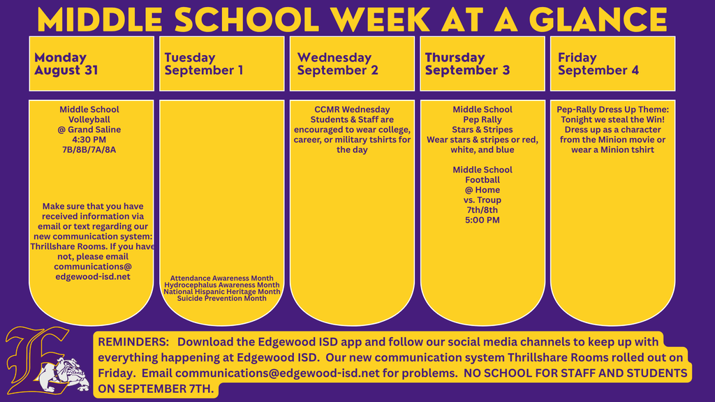 Four Edgewood ISD “Week at a Glance” calendars for August 31 through September 4, 2026, covering Elementary, Intermediate, Middle School, and High School. Calendars highlight weekly activities, athletics, CCMR Wednesday, Friday’s “Tonight We Steal the Win!” Minion-themed pep rally dress-up day, Thrillshare Rooms communication reminders, and upcoming events. Middle and High School calendars include volleyball, football, cross country, and FFA activities. All calendars remind families that there will be no school for staff or students on September 7. 💜💛
