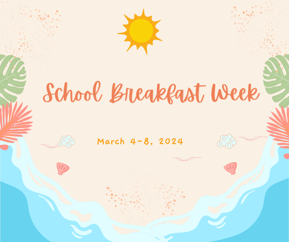 School Breakfast Week March 4-8