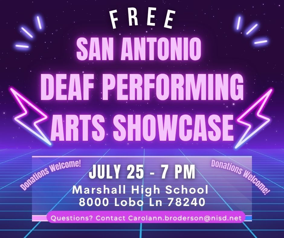 San Antonio Deaf Performing Arts Showcase July 25