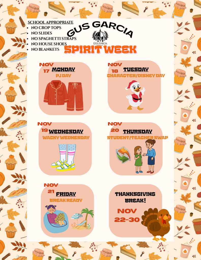 Join us for Spirit Week! Monday - PJ Day Tuesday - Character/Disney Day Wednesday - Wacky Wednesday Thursday - Student/Teacher Swap Friday - Break Ready - Wear your favorite break-time outfit. All Spirit Day outfits must fit within the student code of conduct.