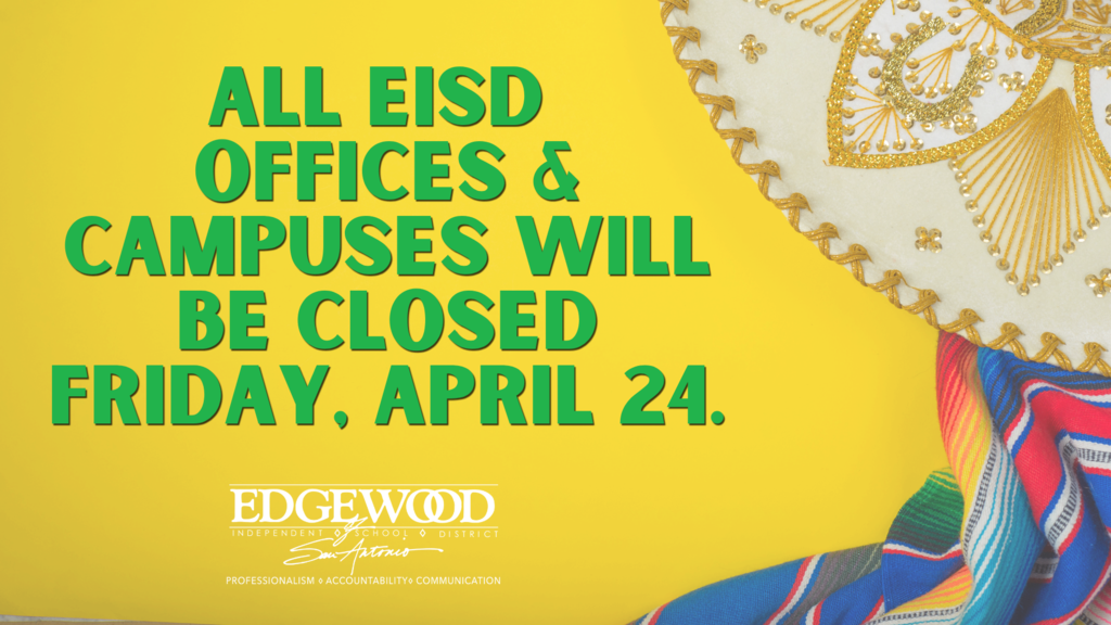 EISD Offices and Campuses will be closed April 24, 2026 Flyer