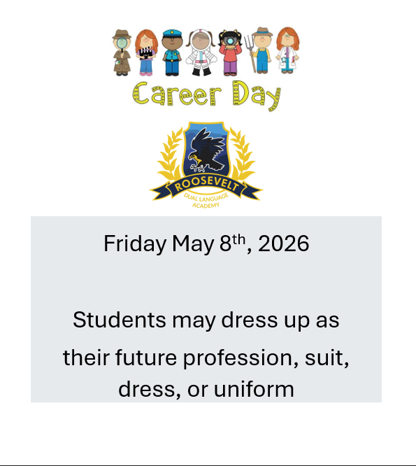 Career Day May 8th. 2026 Students may dress up as their future profession, suit, dress, or uniform flyer
