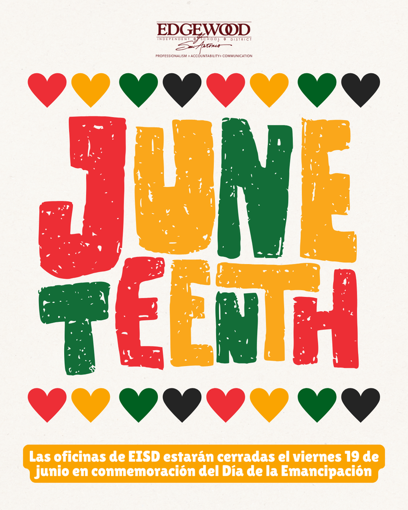 Juneteenth - EISD offices will be closed Friday, June 19
