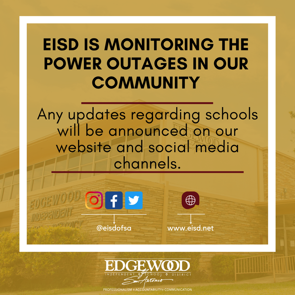 EISD is monitoring the power outages and will provide updates as needed