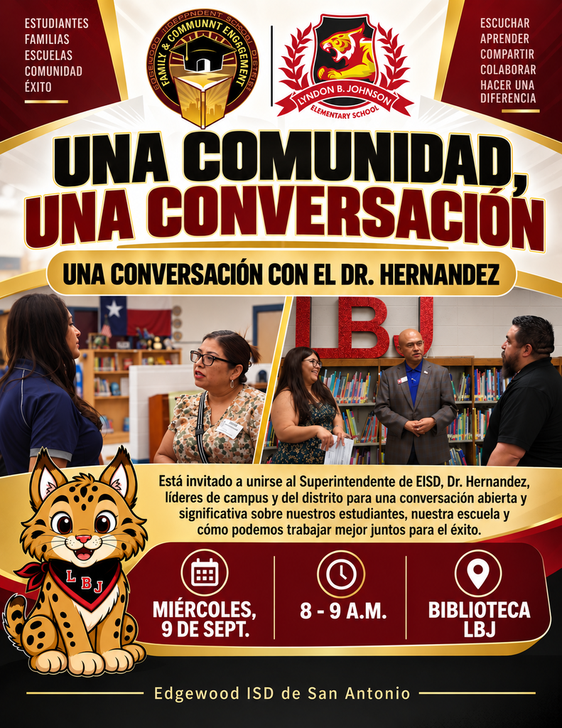 One community, one conversation! ❤️💛🖤  LBJ families are invited to join EISD Superintendent Dr. Hernandez, along with campus and district leaders, for an open conversation about our students, our school, and how we can work together to achieve success.  📅 Wednesday, September 9 ⏰ 8–9 a.m. 📍 LBJ Library  Your voice and participation matter. We look forward to seeing you!