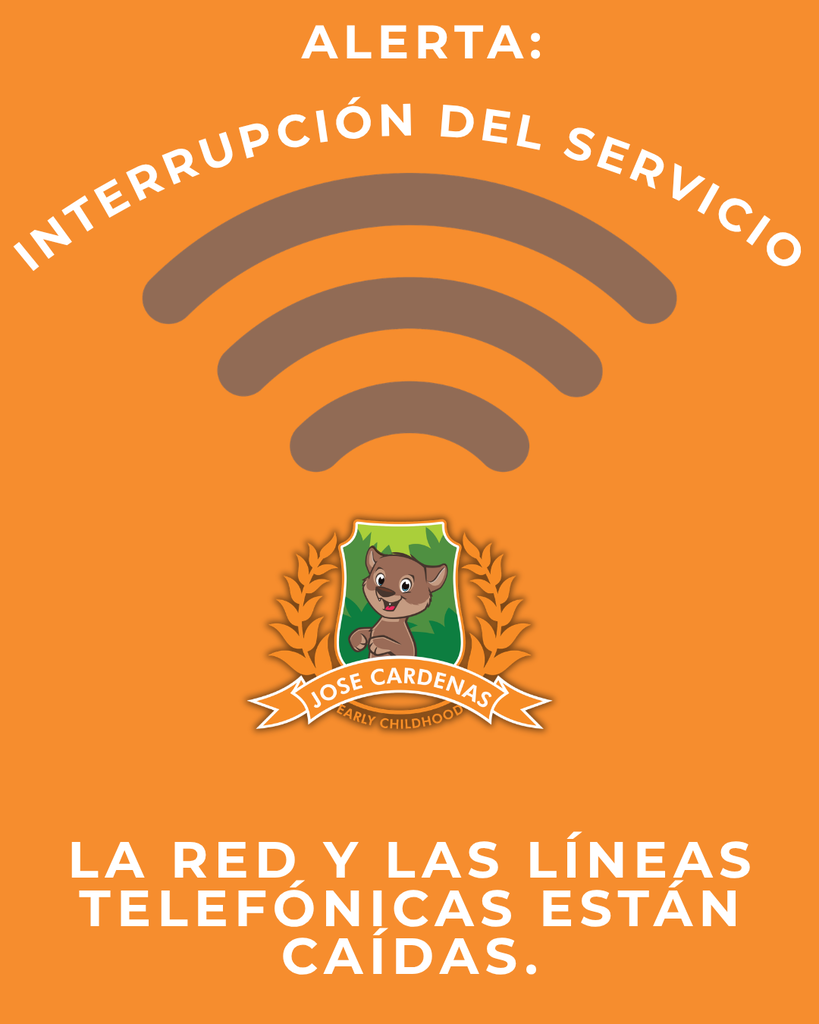 🚨 SERVICE DISRUPTION ALERT | José Cárdenas Early Childhood  Families, please be aware that our campus is currently experiencing a disruption to network and phone services.  We appreciate your patience and understanding as we work to restore these services as quickly as possible. We will share updates as more information becomes available.  Thank you for your continued support!