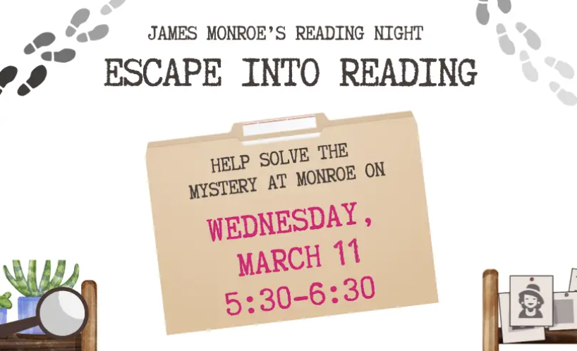 MON- James Monroe's Reading Night- Escape into Reading. The image has a white background and  includes footprints, a beige file folder, with a date of Wednesday, March, 11, from 5:30-6:30.