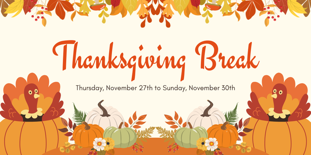 Thankgiving break
