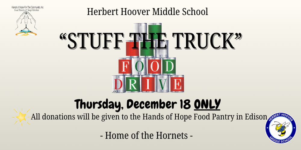 stuff the truck food drive on thursday, december 18th only. all donations will be given to the hands of hope food pantry in edison.