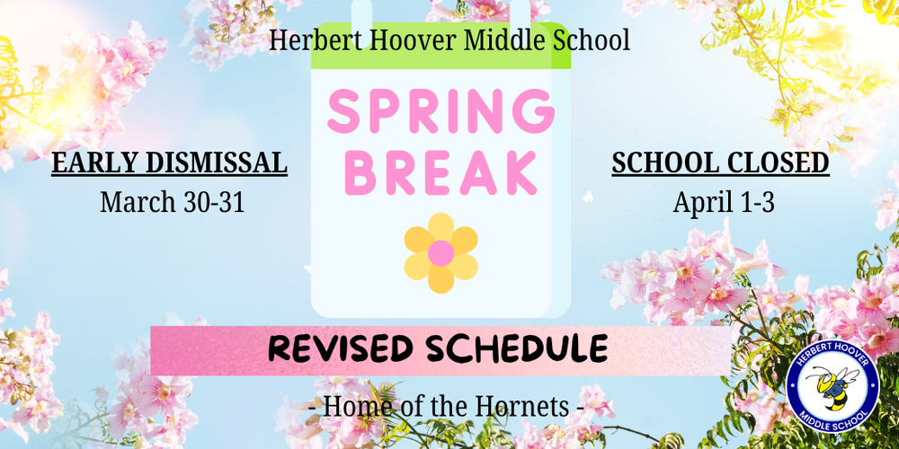 Spring Break Revised Schedule