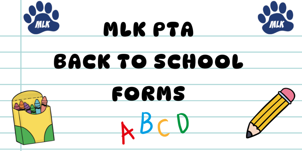 MLK PTA Back to School Forms