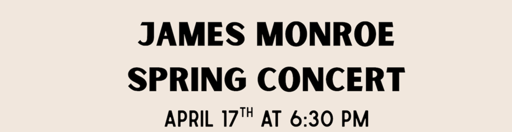 MON- James Monroe Spring Concert, Friday, April 17 at 6:30 pm. The image includes icons of instruments and musical notes.