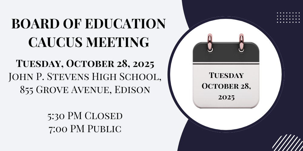Board of Educations Caucus Meeting Thursday October 28 Ed Center 5:30 PM closed 7 PM Public