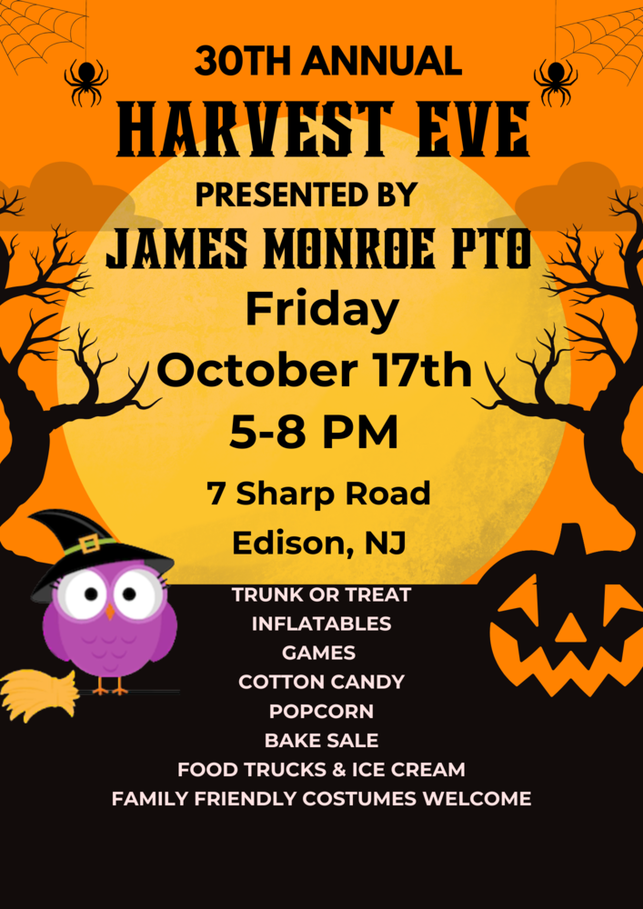 Harvest Eve flyer with an orange, yellow, and black background. The poster includes a purple owl dressed as a witch and a black and orange jack-o-lantern. This event will take place on Friday, October 17, from 5-8 pm at James Monroe Elementary School.