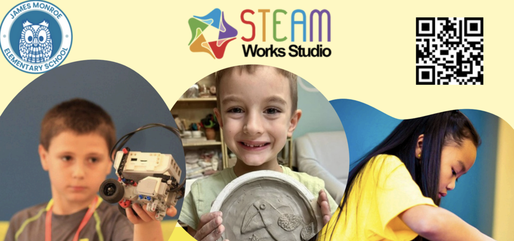 James Monroe's STEAM Works Studi with a yellow background and rainbow writing. There are three children holding up different inventions they've created. There is also the James Monroe owl icon with a blue background and a scanable QR code.